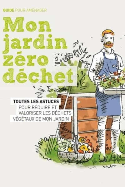 Guide pour aménager son jardin zéro déchet
